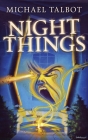 Night Things By Michael Talbot Cover Image