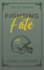 Fighting Fate: Best Friends to Lovers University Romance (Book 1) Cover Image