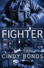 Fighter By Cindy Bonds Cover Image