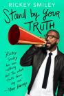 Stand by Your Truth By Rickey Smiley Cover Image