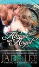 Almost an Angel (The Regency Rags to Riches Series, Book 3) Cover Image