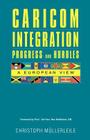 CARICOM INTEGRATION Progress and Hurdles: A European View Cover Image