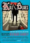Kill City Blues: A Sandman Slim Novel By Richard Kadrey Cover Image