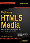Beginning HTML5 Media: Make the Most of the New Video and Audio Standards for the Web Cover Image