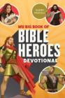 My Big Book of Bible Heroes Devotional By Glenn Hascall Cover Image