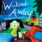 Weekends Away Without Leaving Home: The Ultimate World Party Theme Book Cover Image