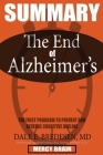 SUMMARY Of The End of Alzheimer's: The First Program to Prevent and Reverse Cognitive Decline Cover Image