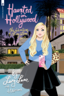 Haunted in Hollywood: The Adventures of Loey Lane By Loey Lane, J. A. Kazimer Cover Image