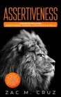 Assertiveness: How To Feel like a King in Any Social Situation and Get What You Want While Respecting The Needs of Others. 2 Book Bun Cover Image