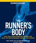 Runner's World The Runner's Body: How the Latest Exercise Science Can Help You Run Stronger, Longer, and Faster Cover Image
