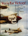 Vee's for Victory!: The Story of the Allison V-1710 Aircraft Engine 1929-1948 (Schiffer Military History) Cover Image