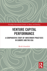 Venture Capital Performance: A Comparative Study of Investment Practices in Europe and the USA (Routledge International Studies in Money and Banking) By Keith Arundale Cover Image