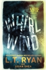 Whirlwind By L. T. Ryan, Brian Shea Cover Image