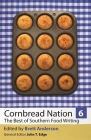 Cornbread Nation 6: The Best of Southern Food Writing Cover Image