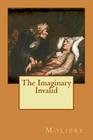 The Imaginary Invalid By Molière Cover Image