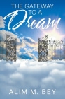 The Gateway to a Dream Cover Image