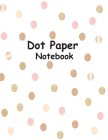 Dot Paper: 161 pages Size 8.5