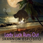 Lady Luck Runs Out Lib/E Cover Image