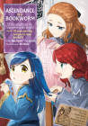 Ascendance of a Bookworm (Manga) Part 2 Volume 5 By Miya Kazuki, Suzuka (Illustrator), Quof (Translator) Cover Image