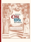 Bringing Together China and the West: Books of Early Modern Western Sinology in the Chinese University of Hong Kong Library Cover Image