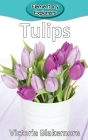 Tulips (Elementary Explorers #90) By Victoria Blakemore Cover Image