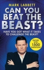 Can You Beat the Beast?: Have You Got What it Takes to Challenge the Beast? By Mark Labbett Cover Image