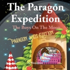 The Paragon Expedition: The Boys On The Moon By Susan Wasserman Cover Image