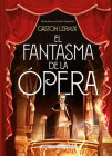 El fantasma de la opera (Clásicos ilustrados) Cover Image
