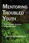 Mentoring Troubled Youth By Joanne Spence-Baptiste Cover Image