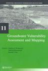Groundwater Vulnerability Assessment and Mapping: Iah-Selected Papers, Volume 11 (Iah - Selected Papers on Hydrogeology) By Andrzej J. Witkowski (Editor), Andrzej Kowalczyk (Editor), Jaroslav Vrba (Editor) Cover Image
