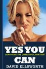 Yes You Can: Surviving the unfaithful partner By David Ellsworth Cover Image