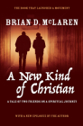 A New Kind of Christian: A Tale of Two Friends on a Spiritual Journey (New Kind of Christian Trilogy #1) By Brian D. McLaren Cover Image