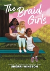 The Braid Girls By Sherri Winston Cover Image