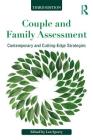 Couple and Family Assessment: Contemporary and Cutting‐Edge Strategies By Len Sperry, Len Sperry (Editor) Cover Image