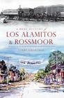 A Brief History of Los Alamitos & Rossmoor By Larry Strawther Cover Image