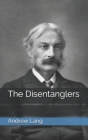 The Disentanglers By Andrew Lang Cover Image