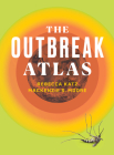 The Outbreak Atlas Cover Image