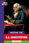 Writing the U.S. Constitution (Sequence American Government) Cover Image