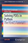 Solving PDEs in Python: The FEniCS Tutorial I (Simula Springerbriefs on Computing #3) By Hans Petter Langtangen, Anders Logg Cover Image