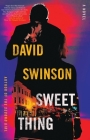 Sweet Thing: A Novel By David Swinson Cover Image