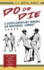 Do or Die: A Supplementary Manual on Individual Combat Cover Image