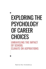 Exploring the Psychology of Career Choices Cover Image