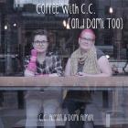 Coffee With C.C. (and Dami Too): Another 7 Pattern Caffeine Inspired Knitting Collection By C. C. Almon, Dami Almon Cover Image