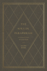 The Soul in Paraphrase: A Treasury of Classic Devotional Poems By Leland Ryken Cover Image