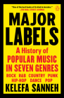 Major Labels: A History of Popular Music in Seven Genres Cover Image