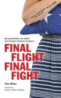 Final Flight Final Fight: My grandmother, the WASP, and Arlington National Cemetery By Erin Miller, Senator Martha McSally (Foreword by) Cover Image