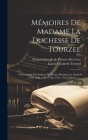 Mémoires De Madame La Duchesse De Tourzel: Gouvernante Des Enfants De France Pendant Les Années 1789, 1790, 1791, 1792, 1793, 1795, Volume 1... Cover Image