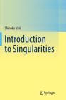 Introduction to Singularities By Shihoko Ishii Cover Image