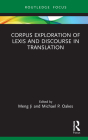 Corpus Exploration of Lexis and Discourse in Translation Cover Image