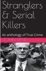 Stranglers & Serial Killers By John Denis Cover Image